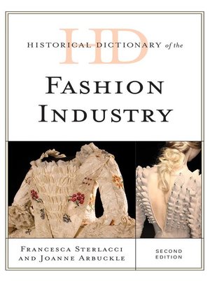 cover image of Historical Dictionary of the Fashion Industry
